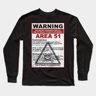 Area 51 Warning Long Sleeve T-Shirt